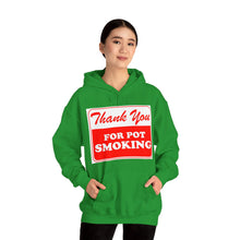 Load image into Gallery viewer, Thank You For Pot Smoking Unisex Heavy Blend™ Hooded Sweatshirt