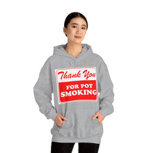 Load image into Gallery viewer, Thank You For Pot Smoking Unisex Heavy Blend™ Hooded Sweatshirt