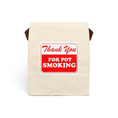 Thank You for Pot Smoking Canvas Lunch Bag With Strap