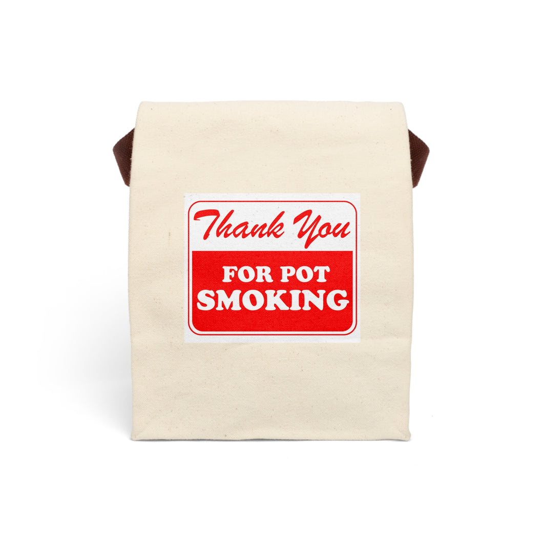 Thank You for Pot Smoking Canvas Lunch Bag With Strap