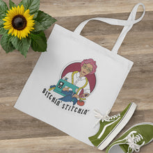 Load image into Gallery viewer, Bitchin’ Stitchin’ Tote Bag