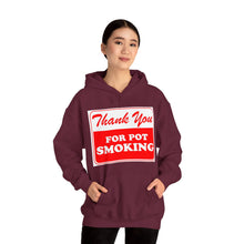 Load image into Gallery viewer, Thank You For Pot Smoking Unisex Heavy Blend™ Hooded Sweatshirt