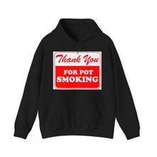Load image into Gallery viewer, Thank You For Pot Smoking Unisex Heavy Blend™ Hooded Sweatshirt