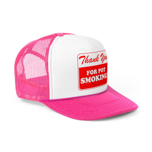 Thank You For Pot Smoking Trucker Caps