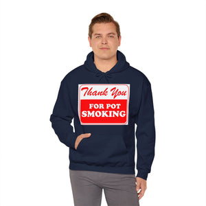 Thank You For Pot Smoking Unisex Heavy Blend™ Hooded Sweatshirt