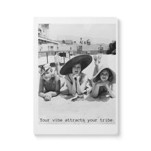 Load image into Gallery viewer, Your vibe attracts your tribe. Softcover Journal