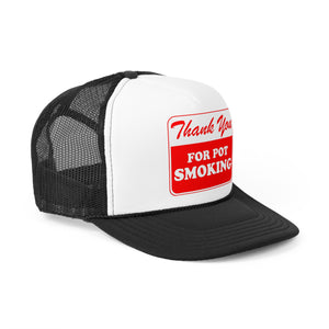 Thank You For Pot Smoking Trucker Caps