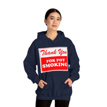Load image into Gallery viewer, Thank You For Pot Smoking Unisex Heavy Blend™ Hooded Sweatshirt