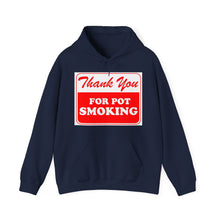 Load image into Gallery viewer, Thank You For Pot Smoking Unisex Heavy Blend™ Hooded Sweatshirt