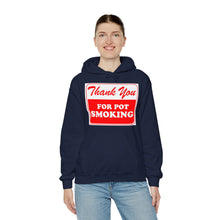 Load image into Gallery viewer, Thank You For Pot Smoking Unisex Heavy Blend™ Hooded Sweatshirt