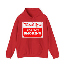 Load image into Gallery viewer, Thank You For Pot Smoking Unisex Heavy Blend™ Hooded Sweatshirt