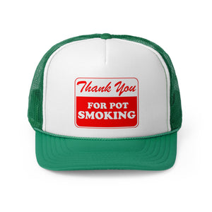 Thank You For Pot Smoking Trucker Caps