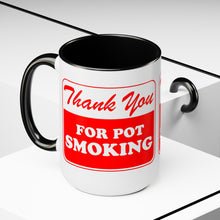 Load image into Gallery viewer, Thank You for Pot Smoking Two-Tone Coffee Mugs, 15oz