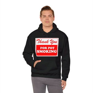 Thank You For Pot Smoking Unisex Heavy Blend™ Hooded Sweatshirt