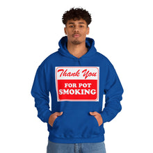 Load image into Gallery viewer, Thank You For Pot Smoking Unisex Heavy Blend™ Hooded Sweatshirt