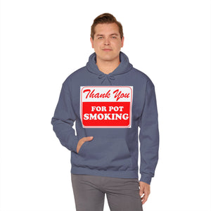 Thank You For Pot Smoking Unisex Heavy Blend™ Hooded Sweatshirt