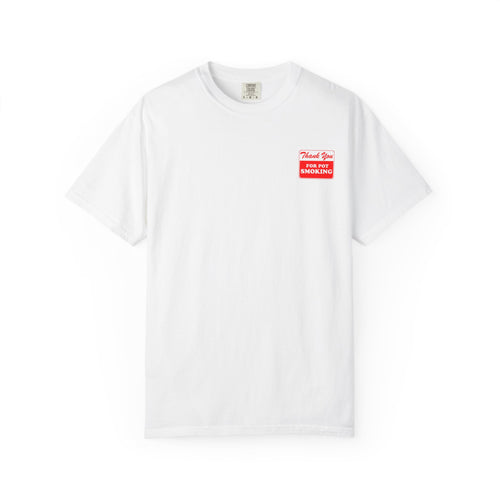 Thank You for Pot Smoking Unisex T-shirt, Funny Cannabis Tee, Gifts for Stoners, Chill Vibe Apparel, 420 Celebration Shirt