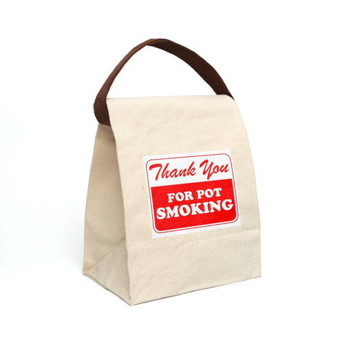 Thank You for Pot Smoking Canvas Lunch Bag With Strap