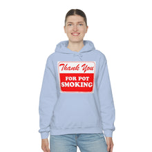 Load image into Gallery viewer, Thank You For Pot Smoking Unisex Heavy Blend™ Hooded Sweatshirt