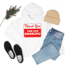 Load image into Gallery viewer, Thank You For Pot Smoking Unisex Heavy Blend™ Hooded Sweatshirt