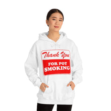 Load image into Gallery viewer, Thank You For Pot Smoking Unisex Heavy Blend™ Hooded Sweatshirt