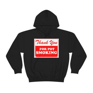 Thank You For Pot Smoking Unisex Heavy Blend™ Hooded Sweatshirt