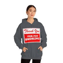 Load image into Gallery viewer, Thank You For Pot Smoking Unisex Heavy Blend™ Hooded Sweatshirt