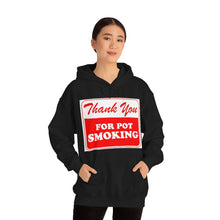 Load image into Gallery viewer, Thank You For Pot Smoking Unisex Heavy Blend™ Hooded Sweatshirt