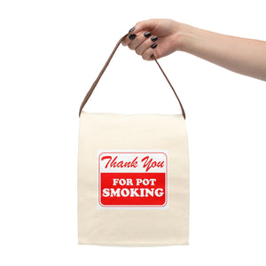 Thank You for Pot Smoking Canvas Lunch Bag With Strap