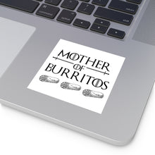 Load image into Gallery viewer, Mother of Burritos Vinyl Stickers