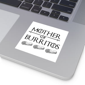 Mother of Burritos Vinyl Stickers