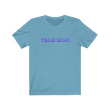 Load image into Gallery viewer, Team Mimi Unisex Short Sleeve Tee