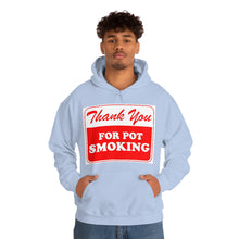 Load image into Gallery viewer, Thank You For Pot Smoking Unisex Heavy Blend™ Hooded Sweatshirt