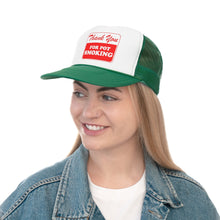 Load image into Gallery viewer, Thank You For Pot Smoking Trucker Caps