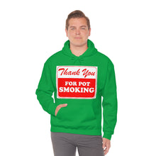 Load image into Gallery viewer, Thank You For Pot Smoking Unisex Heavy Blend™ Hooded Sweatshirt