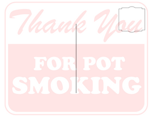 Thank You For Pot Smoking Postcard