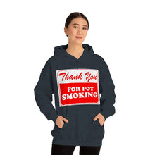 Load image into Gallery viewer, Thank You For Pot Smoking Unisex Heavy Blend™ Hooded Sweatshirt