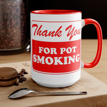 Load image into Gallery viewer, Thank You for Pot Smoking Two-Tone Coffee Mugs, 15oz