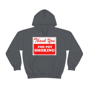 Thank You For Pot Smoking Unisex Heavy Blend™ Hooded Sweatshirt