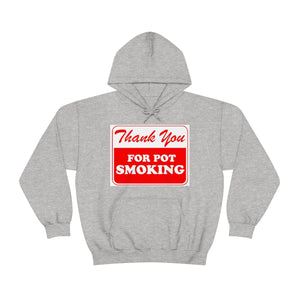 Thank You For Pot Smoking Unisex Heavy Blend™ Hooded Sweatshirt