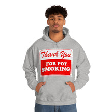 Load image into Gallery viewer, Thank You For Pot Smoking Unisex Heavy Blend™ Hooded Sweatshirt