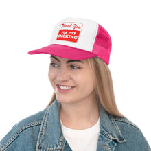 Load image into Gallery viewer, Thank You For Pot Smoking Trucker Caps